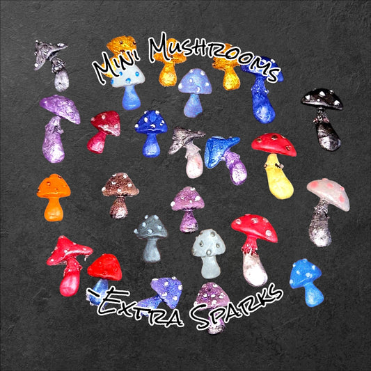 Mini Mushrooms -Extra Sparks